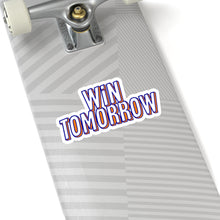 Load image into Gallery viewer, Win Tomorrow Stickers