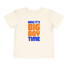 Load image into Gallery viewer, Big Boy Time Toddler Tee