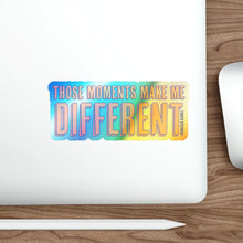 Load image into Gallery viewer, "Those Moments" Holographic Stickers