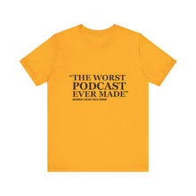 Load image into Gallery viewer, GLTS "The Worst Podcast Ever Made"