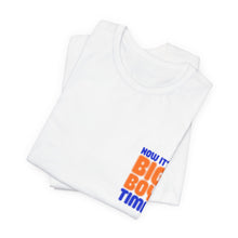 Load image into Gallery viewer, Big Boy Time Tee