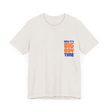 Load image into Gallery viewer, Big Boy Time Tee