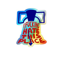 Load image into Gallery viewer, "I Fucking Hate This Place" Alec Bohm Holographic Stickers