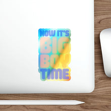 Load image into Gallery viewer, Big Boy Time Holographic Stickers