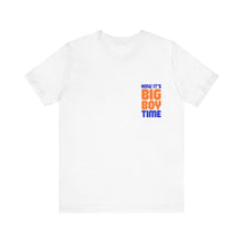 Load image into Gallery viewer, Big Boy Time Tee