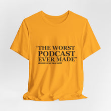 Load image into Gallery viewer, GLTS "The Worst Podcast Ever Made"