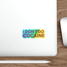 Load image into Gallery viewer, I Don't Do Cocaine Holographic Stickers