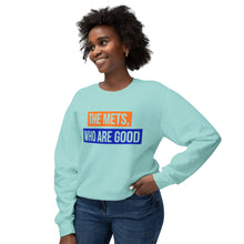 Load image into Gallery viewer, The Mets, Who Are Good Lightweight Crewneck Sweatshirt