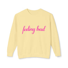 Load image into Gallery viewer, Feeling Bad Lightweight Crewneck Sweatshirt