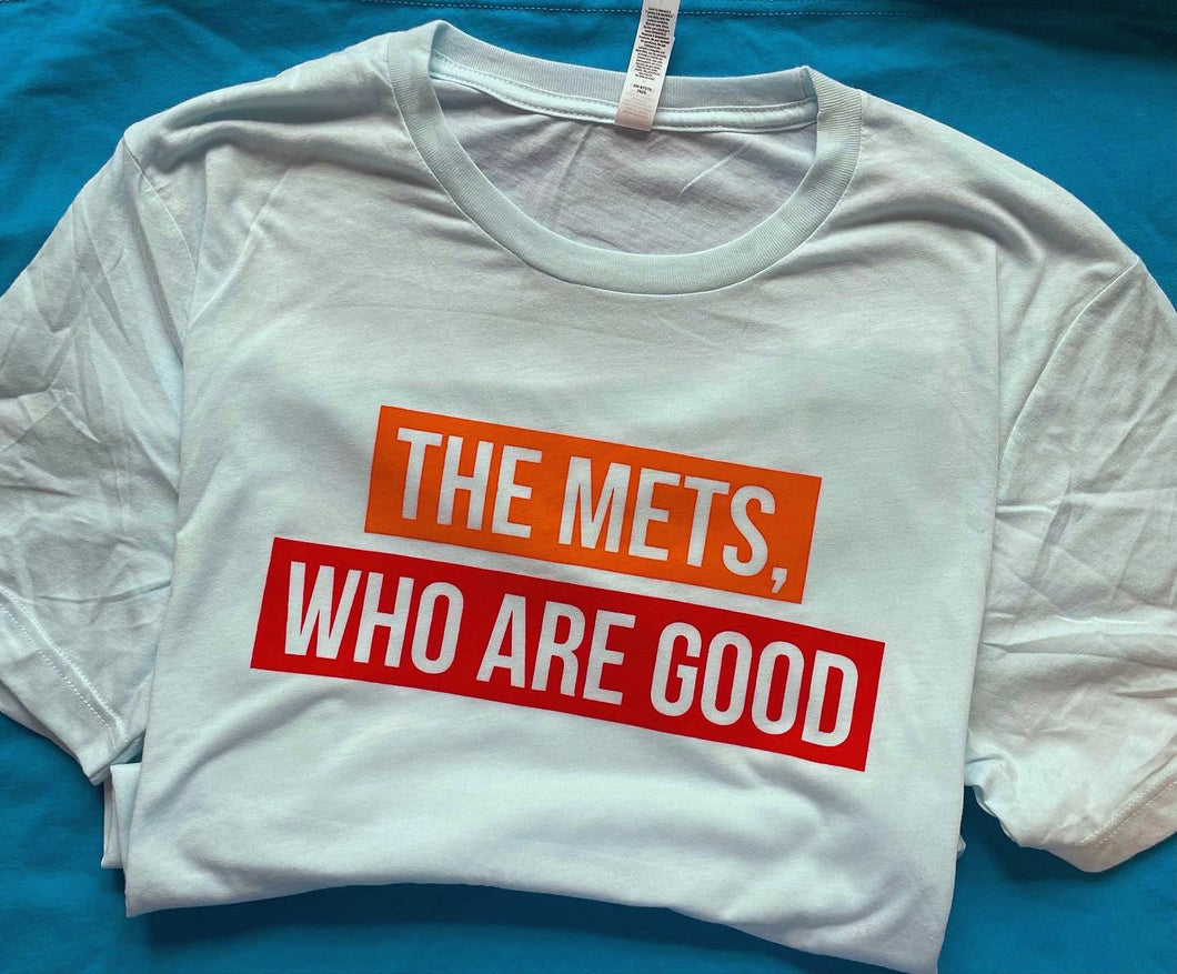 The Mets, Who Are Good